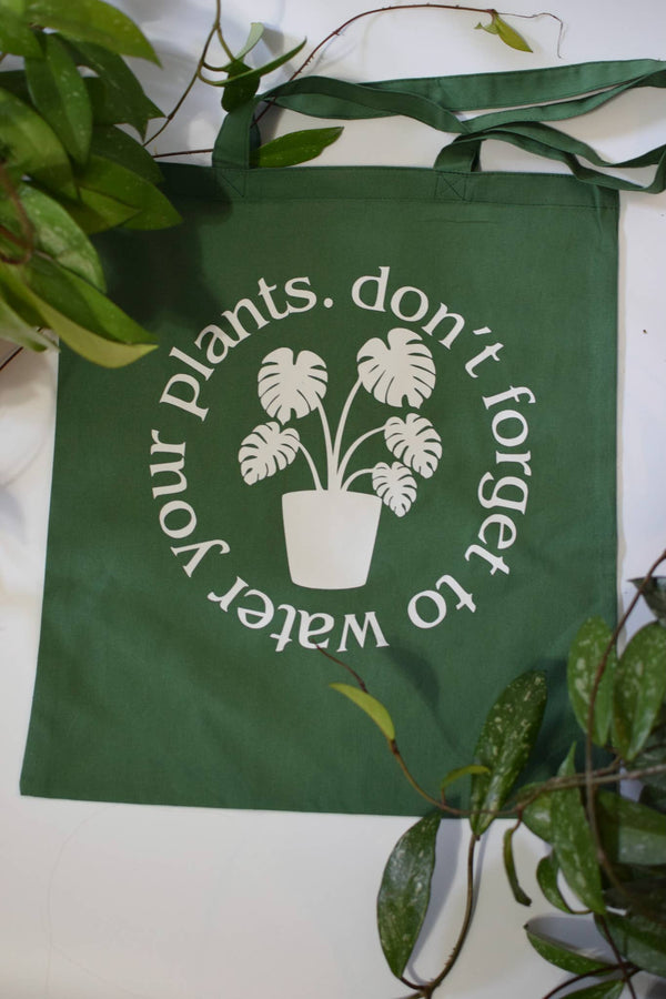 Don’t Forget to Water Your Plants Tote Bag
