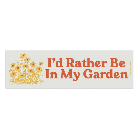 I'd Rather Be In My Garden Bumper Magnet